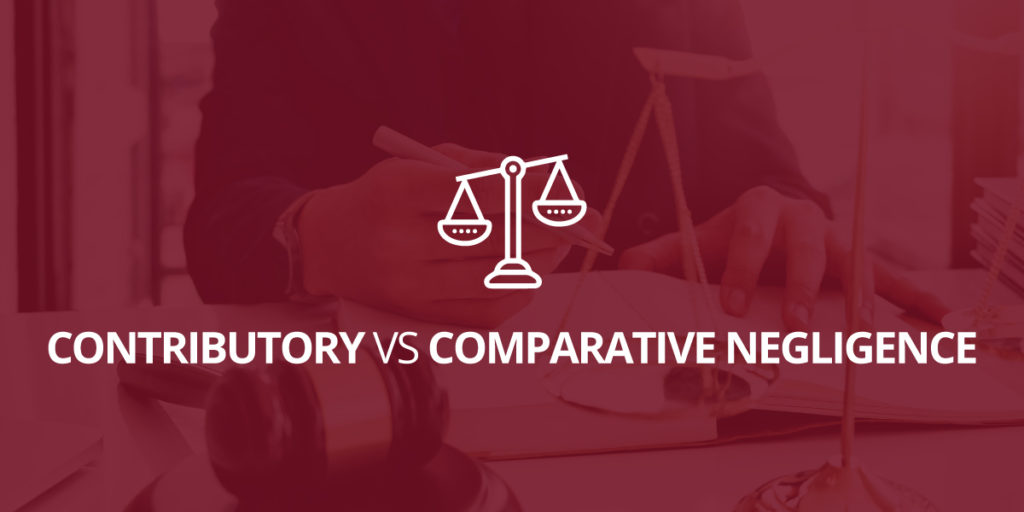 Contributory vs Comparative Negligence